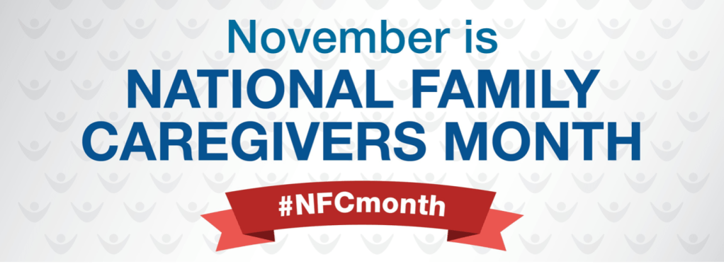 a decorative banner image that says "November is National Family Caregivers Month"